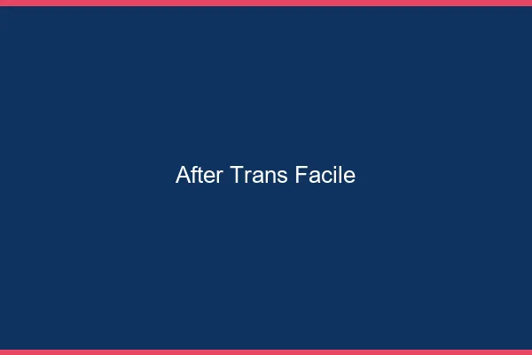 After trans facile