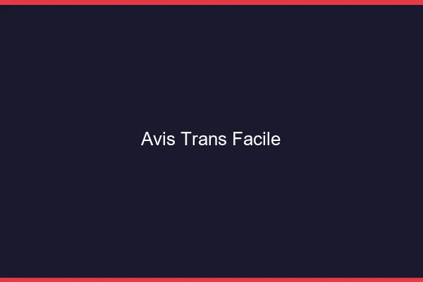 Avis trans facile