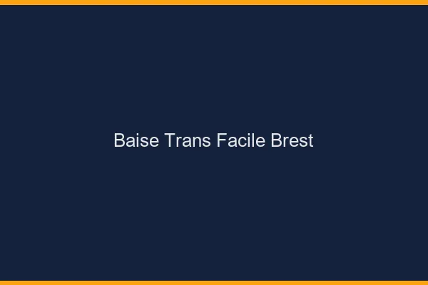 Baise Trans Facile Brest