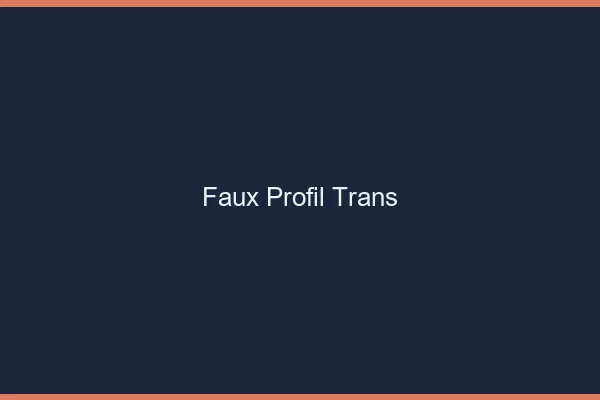 Faux profil trans