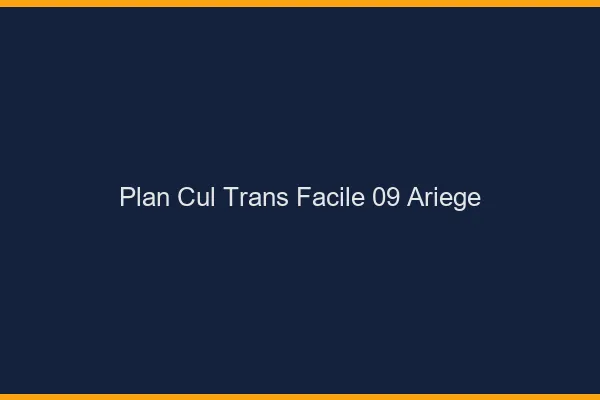 Plan Cul Trans Facile 09 ariege