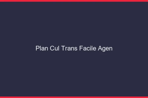 Plan Cul Trans Facile Agen