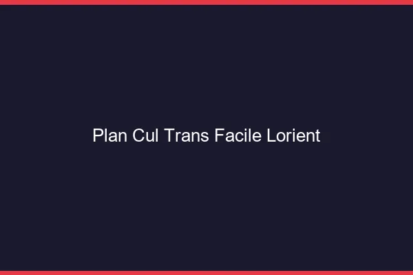 Plan Cul Trans Facile Lorient