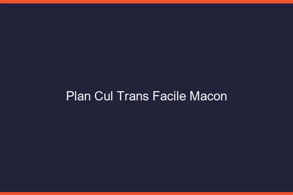 Plan Cul Trans Facile Mâcon