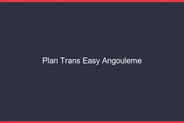 Plan Trans Easy Angoulême