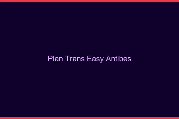 Plan Trans Easy Antibes