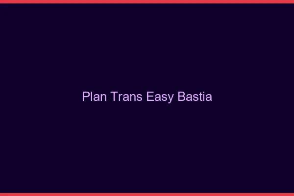 Plan Trans Easy Bastia