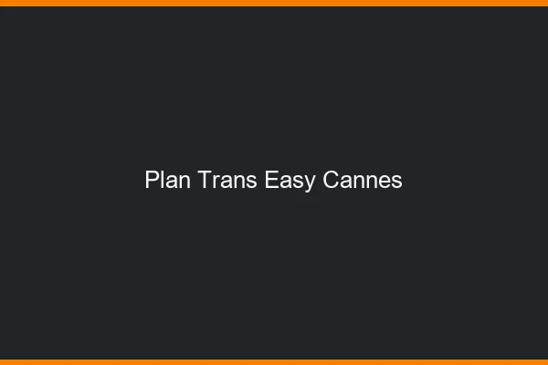 Plan Trans Easy Cannes