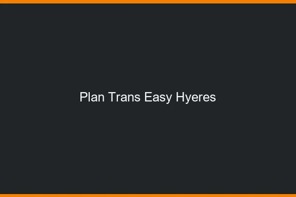 Plan Trans Easy Hyères