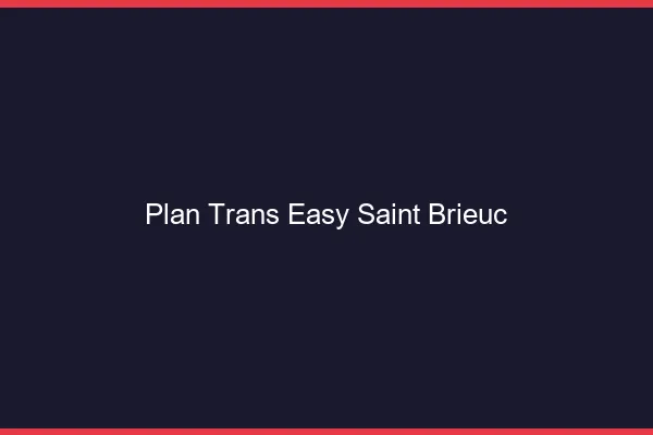 Plan Trans Easy Saint-Brieuc