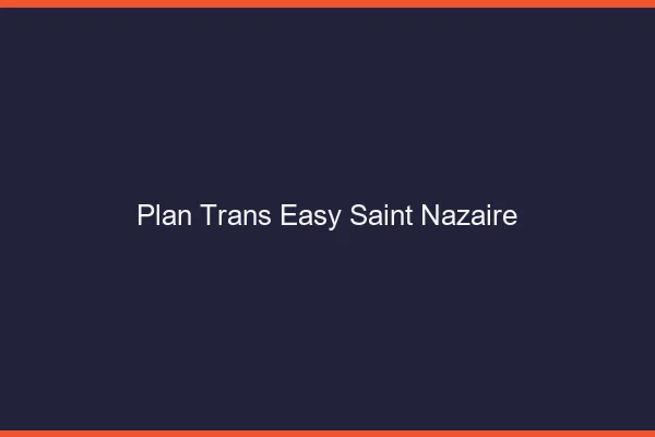 Plan Trans Easy Saint-Nazaire