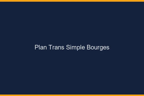 Plan Trans Simple Bourges