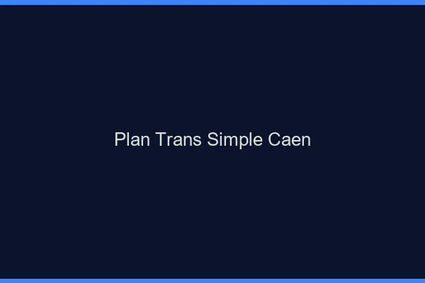 Plan Trans Simple Caen