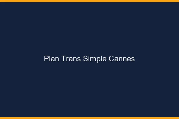 Plan Trans Simple Cannes