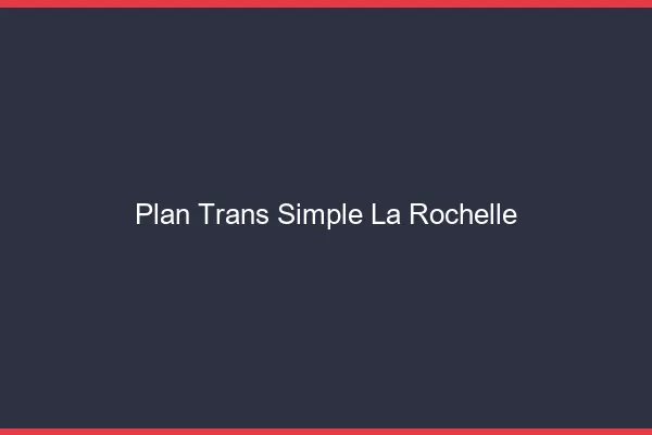 Plan Trans Simple La Rochelle