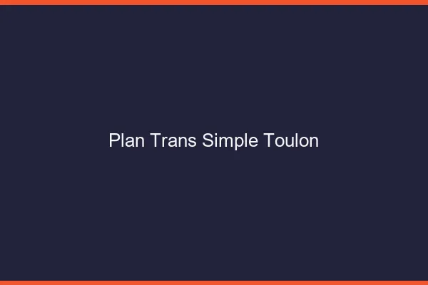 Plan Trans Simple Toulon