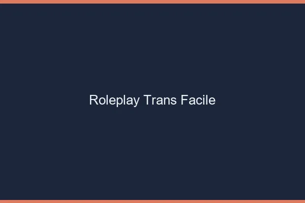 Roleplay trans facile