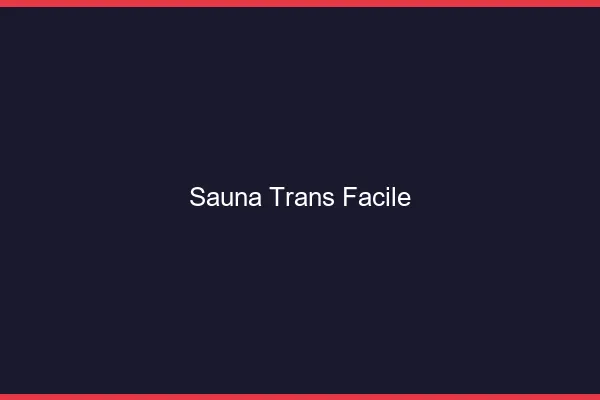 Sauna trans facile