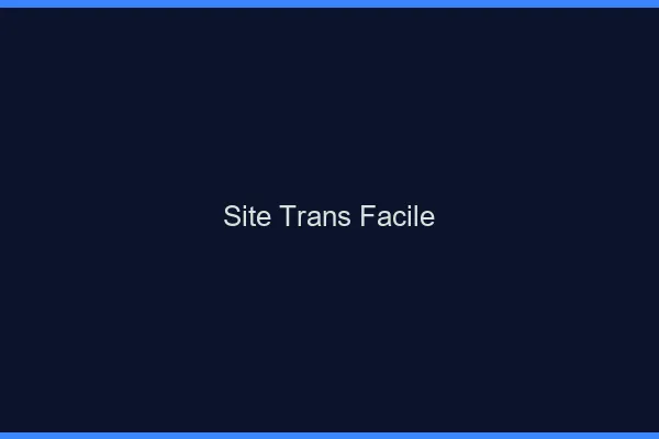 Site trans facile