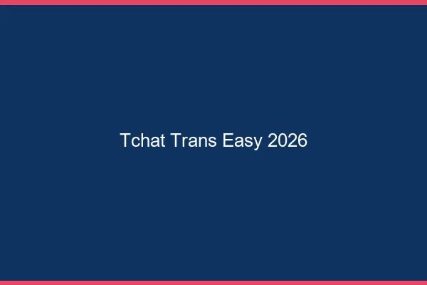 Tchat trans easy 2026