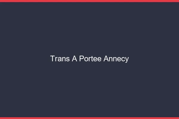 Trans à Portée Annecy