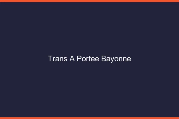 Trans à Portée Bayonne