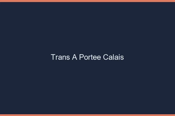 Trans à Portée Calais