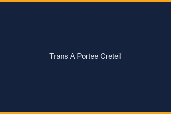 Trans à Portée Créteil