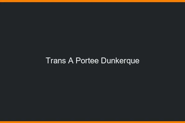 Trans à Portée Dunkerque