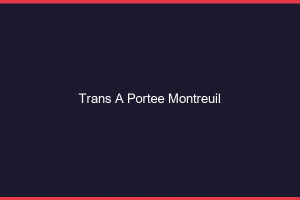Trans à Portée Montreuil