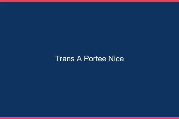 Trans à Portée Nice