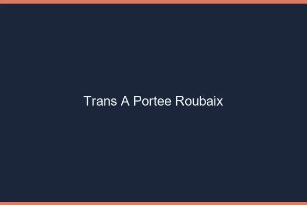 Trans à Portée Roubaix