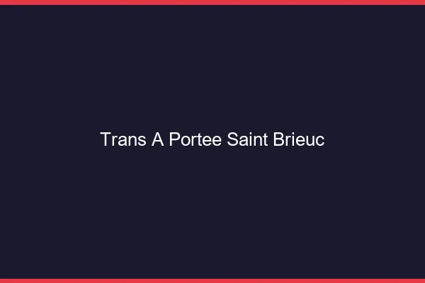 Trans à Portée Saint-Brieuc
