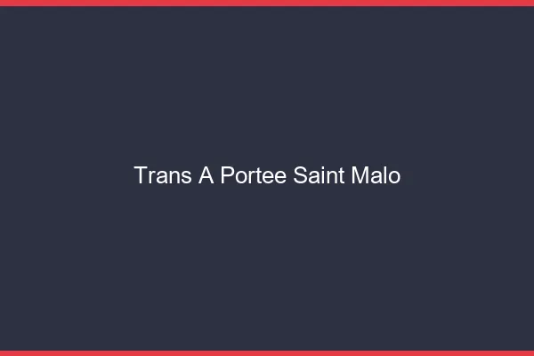 Trans à Portée Saint-Malo