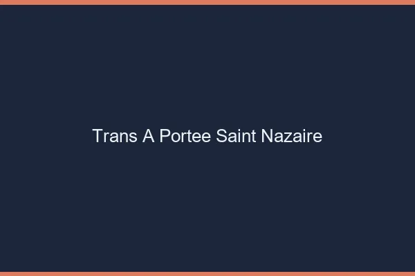 Trans à Portée Saint-Nazaire