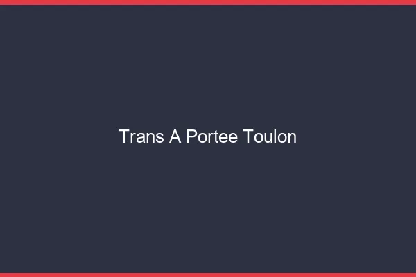 Trans à Portée Toulon
