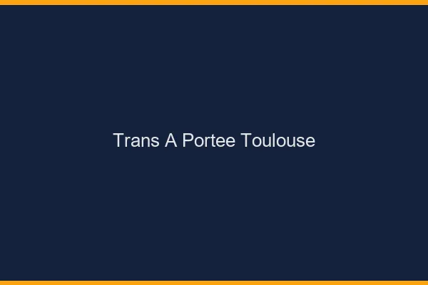 Trans à Portée Toulouse