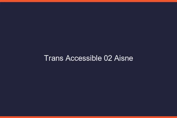 Trans Accessible 02 aisne