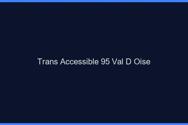 Trans Accessible 95 val-d-oise