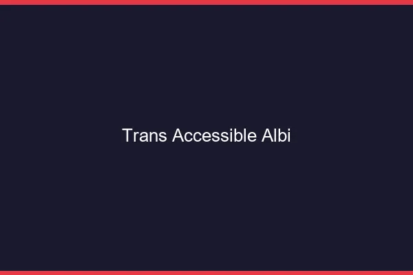Trans Accessible Albi