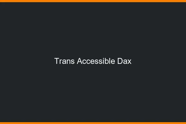 Trans Accessible Dax