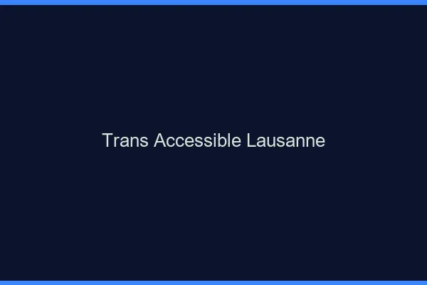 Trans Accessible Lausanne
