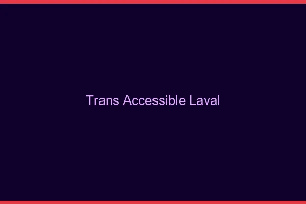 Trans Accessible Laval