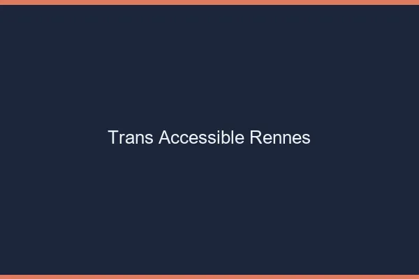 Trans Accessible Rennes