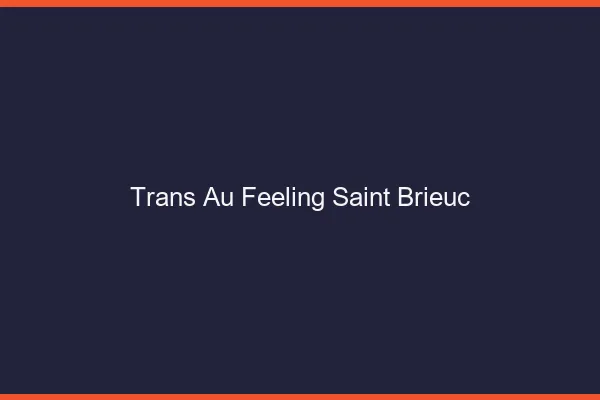 Trans au Feeling Saint-Brieuc