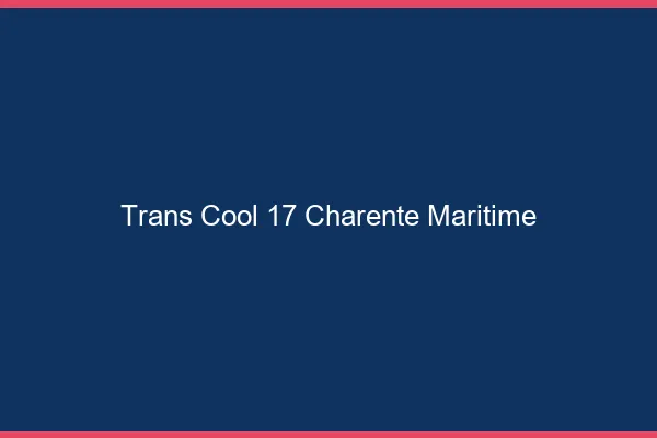 Trans Cool 17 charente-maritime