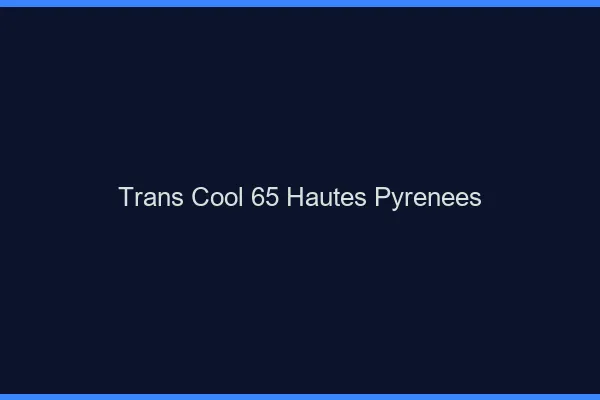 Trans Cool 65 hautes-pyrenees
