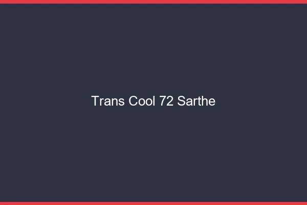Trans Cool 72 sarthe