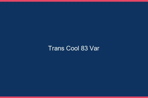 Trans Cool 83 var