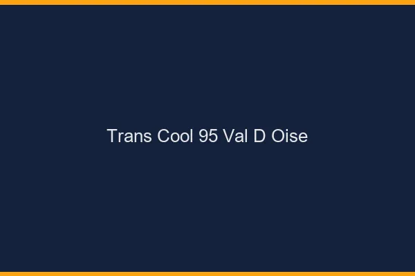 Trans Cool 95 val-d-oise